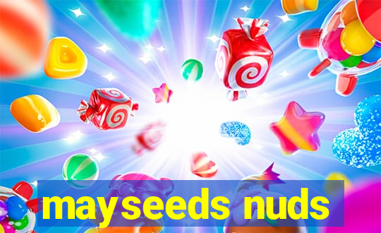 mayseeds nuds